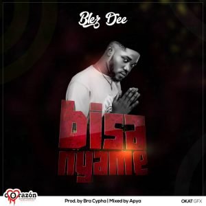 Bisa Nyame by BlezDee