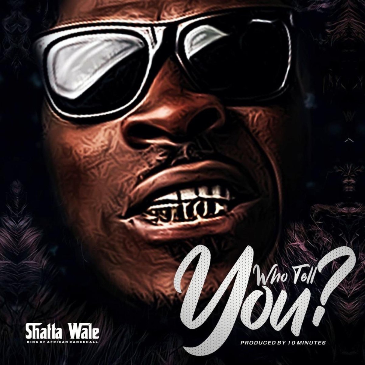 Who Tell You? by Shatta Wale