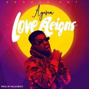 Love Reigns by Ayesem