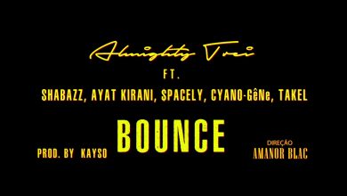Bounce by Almighty Trei feat. Kirani Ayat, Shabazz, $pacely, Cyano-Gene & Takel