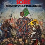 Sore by Yaw Tog feat. O'Kenneth, City Boy, Reggie & Jay Bahd