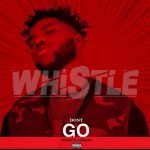 Don't Go by Kwaami Whistle