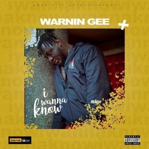 I Wanna Know by Warnin Gee