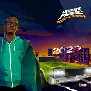 2020 Ultimate Paradise: Plenty Better Things by Klu