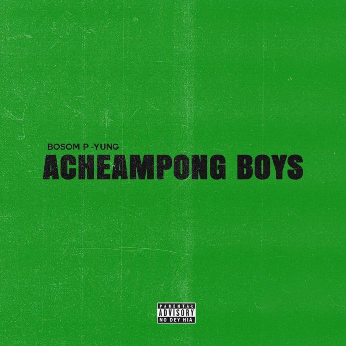 Acheampong Boys by Bosom P-Yung