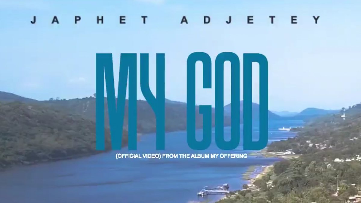 My God by Japhet Adjetey