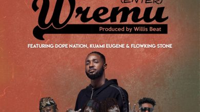 Wremu (Enter) by Eddie Khae feat. DopeNation, Kuami Eugene & Flowking Stone