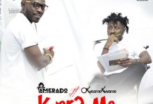 Kyer3 Me by Amerado feat. Okyeame Kwame