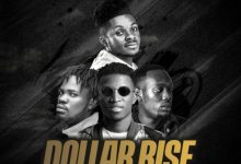 Dollar Rise by Deon Boakye feat. Kofi Kinaata, Fameye, Tulenkey & Archipalago