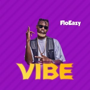 Vibe by FloEazy