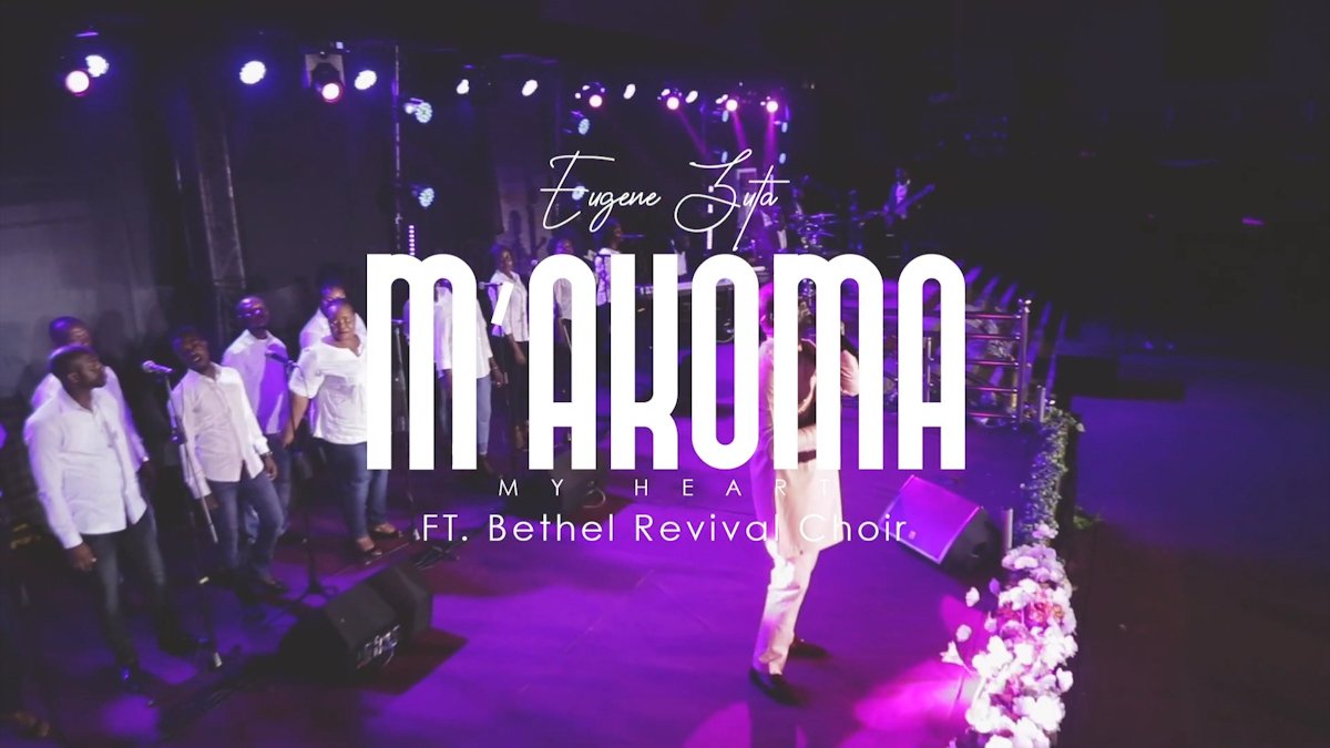 M'akoma by Eugene Zuta Feat. Bethel Revival Choir