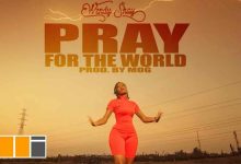 Pray For The World by Wendy Shay