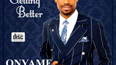 Getting Better by Onyame Kyeame