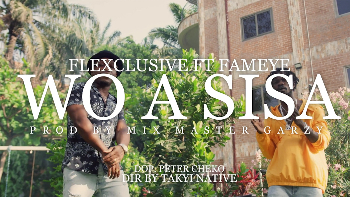 Wo A Sisa by Flexclusive feat. Fameye