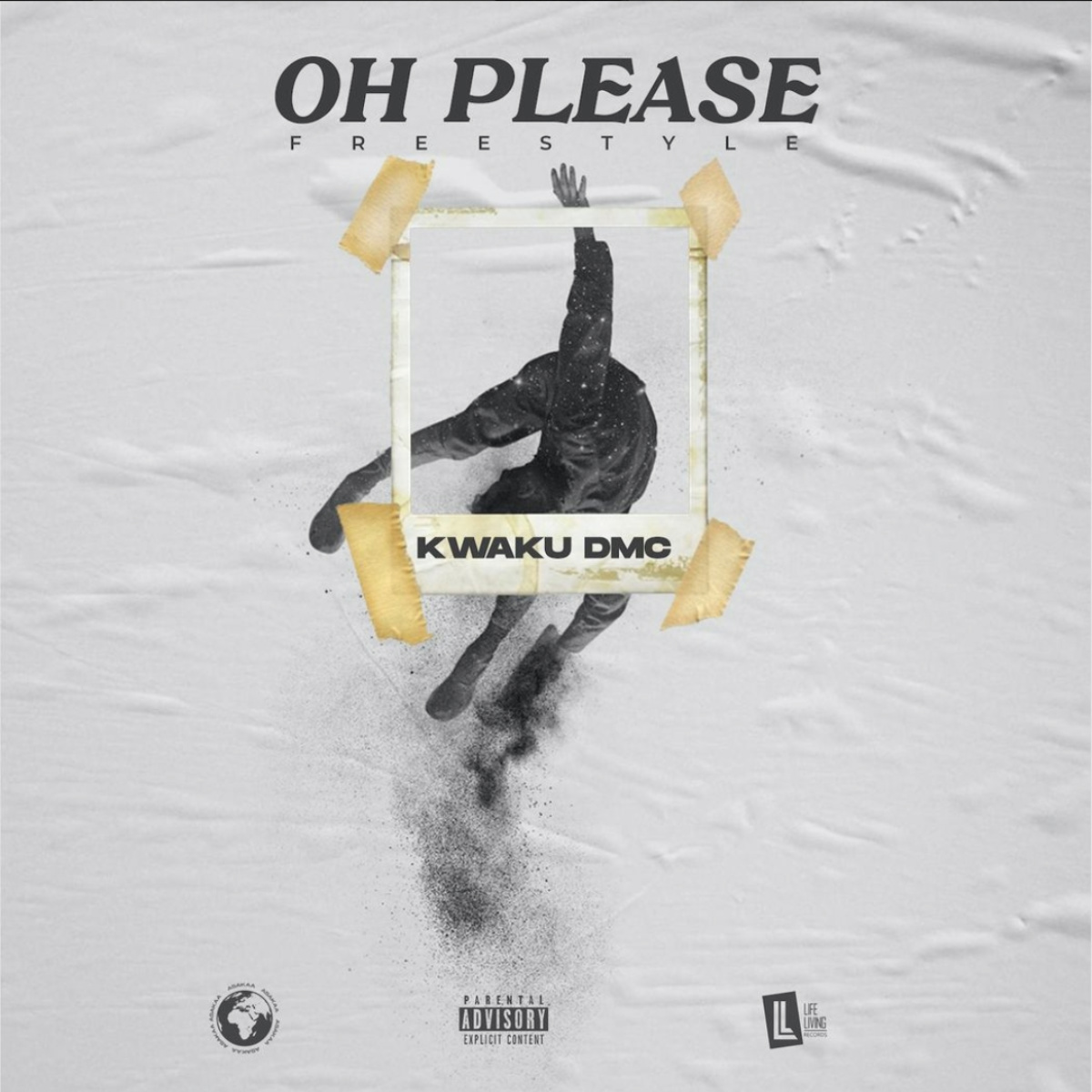 Oh Please by Kwaku DMC