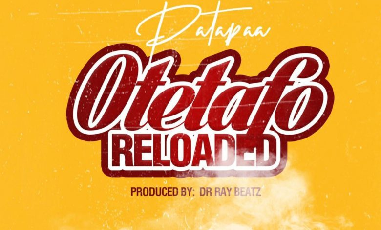 Otetafo Reloaded (Kuame Eugene Diss) by Patapaa