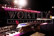 Worthy by Akesse Brempong