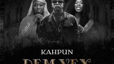 Dem Vex by Kahpun feat. Eno Barony & Freda Rhymz