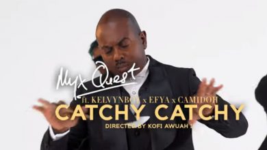 Catchy Catchy by Myx Quest, Kelvyn Boy, Efya & Camidoh