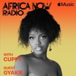 Gyakie is on Apple Music's 'Africa Now Radio with Cuppy' this Sunday