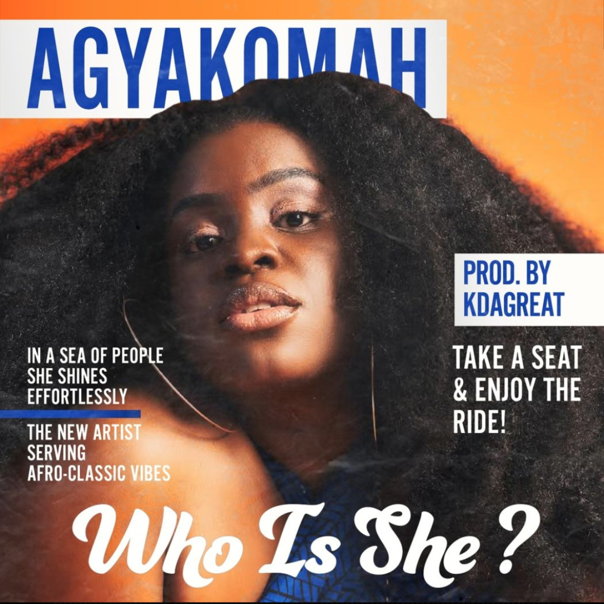 Who Is She by Agyakomah