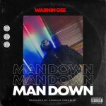 Man Down by Warnin Gee