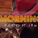 Morning by Elevated feat. Jam