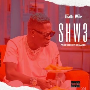 Shw3 by Shatta Wale