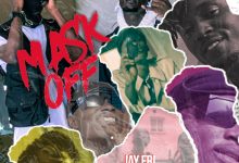 Mask Off by Jay ERL feat. KobbyRockz