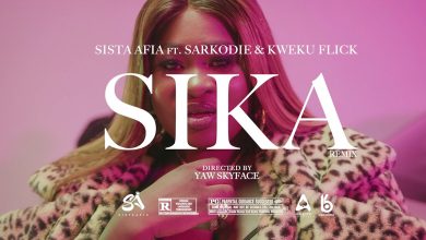 Sika by Sista Afia feat. Sarkodie & Kweku Flick