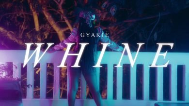 Whine by Gyakie