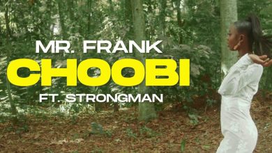 Choobi by Mr Frank feat Strongman