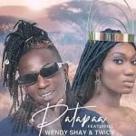 Haters! Patapaa pairs with Wendy Shay to fire trolls in new single this Wednesday!