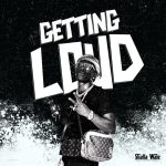 Getting Loud by Shatta Wale