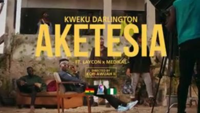 Aketesia by Kweku Darlington feat. Laycon & Medikal