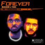 Forever by Magnom & Tuks