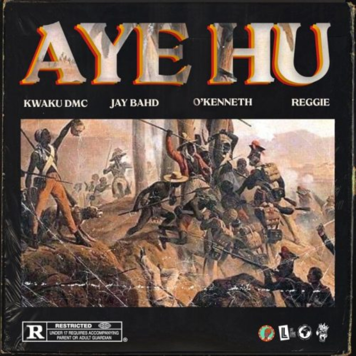 Aye Hu by Kwaku DMC feat. Jay Bahd, O'Kenneth & Reggie