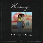 Blessings by Ms Forson feat. Ayesem