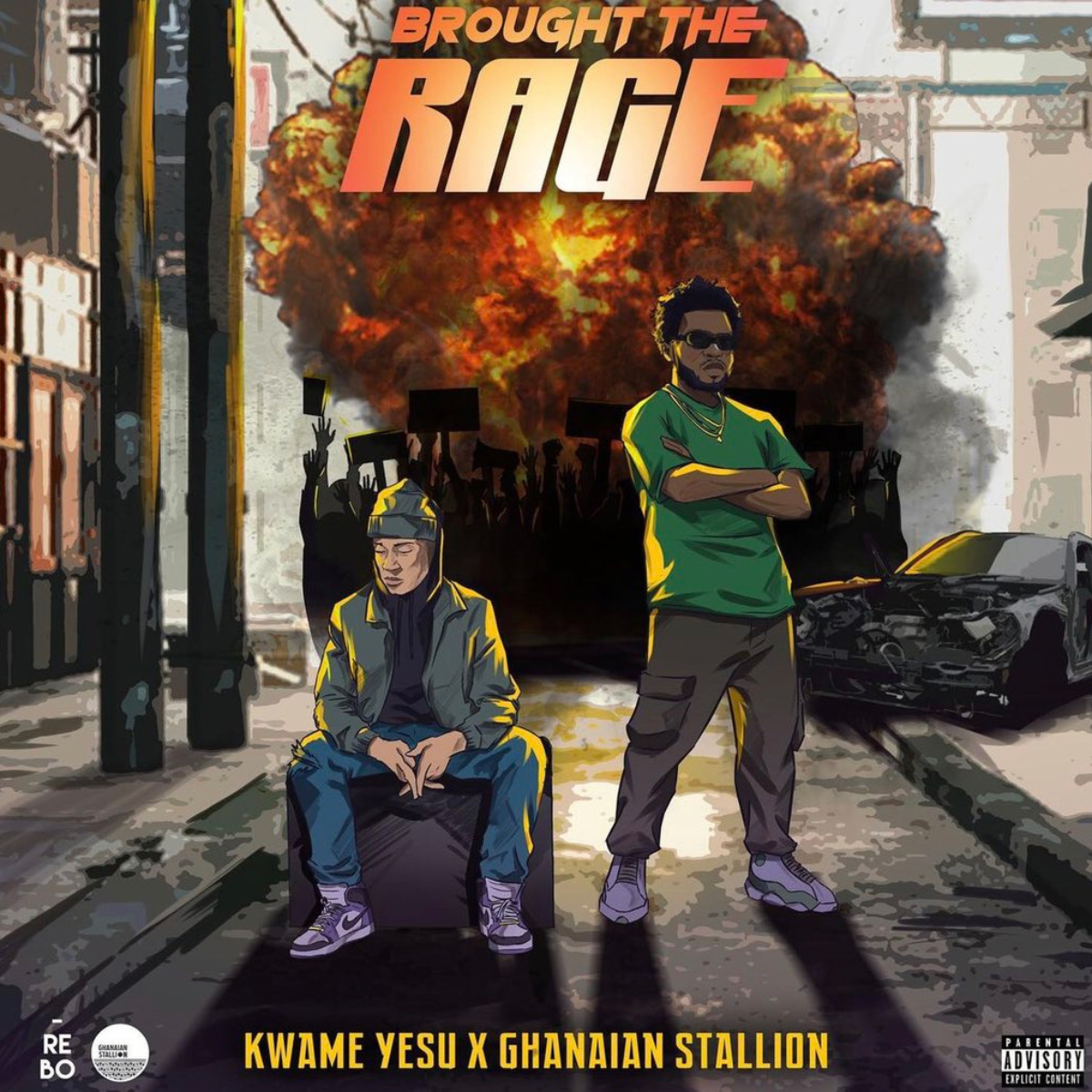 Brought The Rage by Kwame Yesu & Ghanaian Stallion