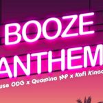 Party hard with Fuse ODG's 'Booze Anthem'