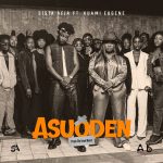 Asuoden by Sista Afia feat. Kuami Eugene