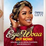 3y3 Woaa! Empress Gifty seals the deal with official hit Gospel tune for the yuletide