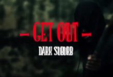 Get Out by Dark Suburb