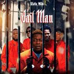 Jail Man by Shatta Wale