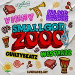 2000 by Smallgod feat. GuiltyBeatz, Major League DJz, Vinny & WES7AR 22