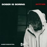 Sober Is Boring EP by Ahtitude