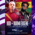 KiDi & Kuami Eugene book 2022 Independence Day for Indigo O2 gig in London!