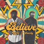 Believe by Offei feat. Amartey