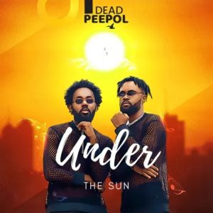 Under the Sun by Dead Peepol