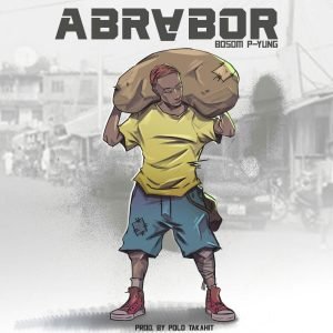 Abrabor by Bosom P-Yung